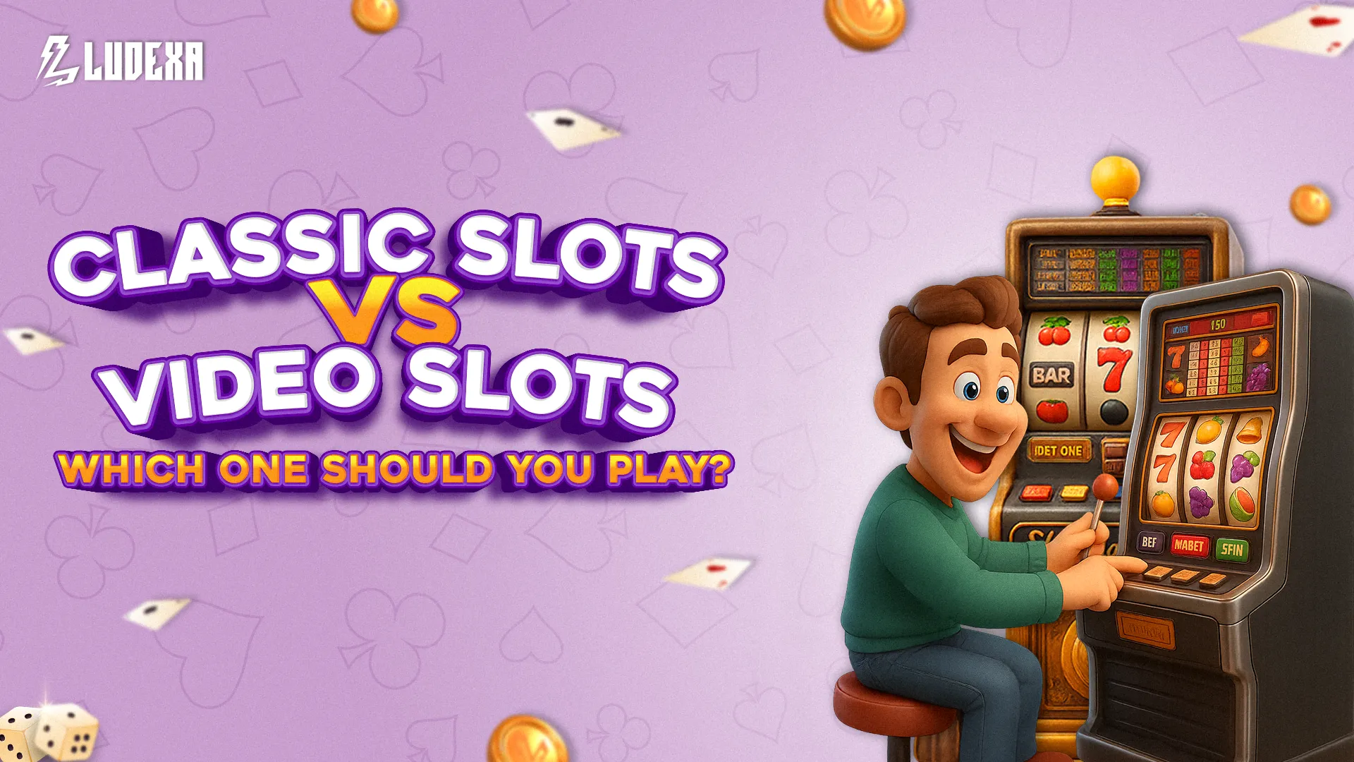 Classic Slots vs Video Slots